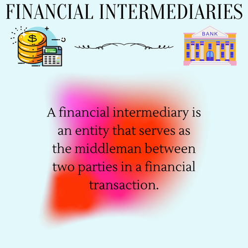 Intermediary Examples Financial Intermediaries