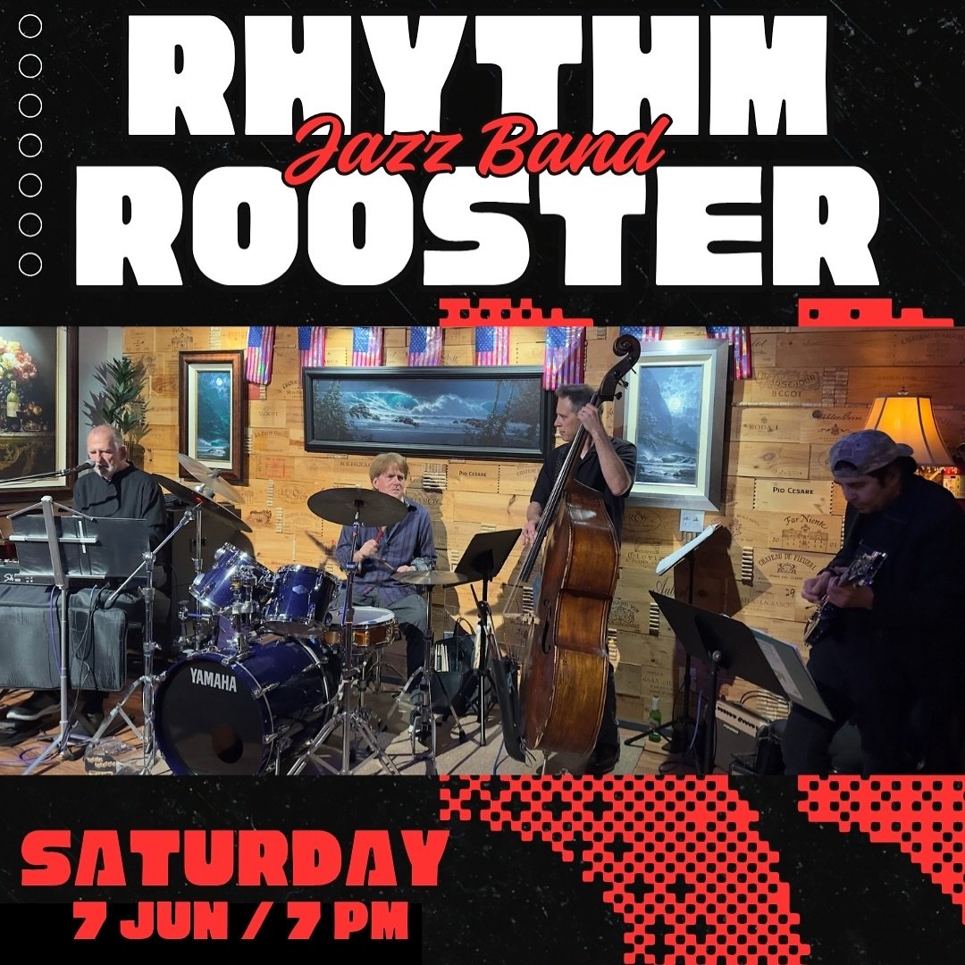 🥁🎼 Rhythm Rooster 🎼🥁
Live Performance Jazz Band 

Saturday June 7 / 7pm 🕖 
Free Entry 👍🏼