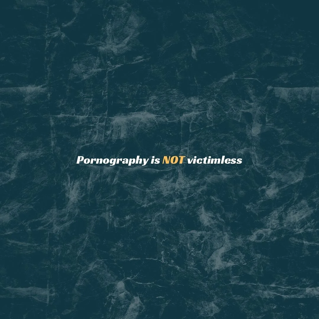 “It doesn’t hurt anyone.” It actually does.
More and more research shows a direct link between pornography and sex-trafficking. More and more men and women who were involved in the pornography industry are coming out and saying the
