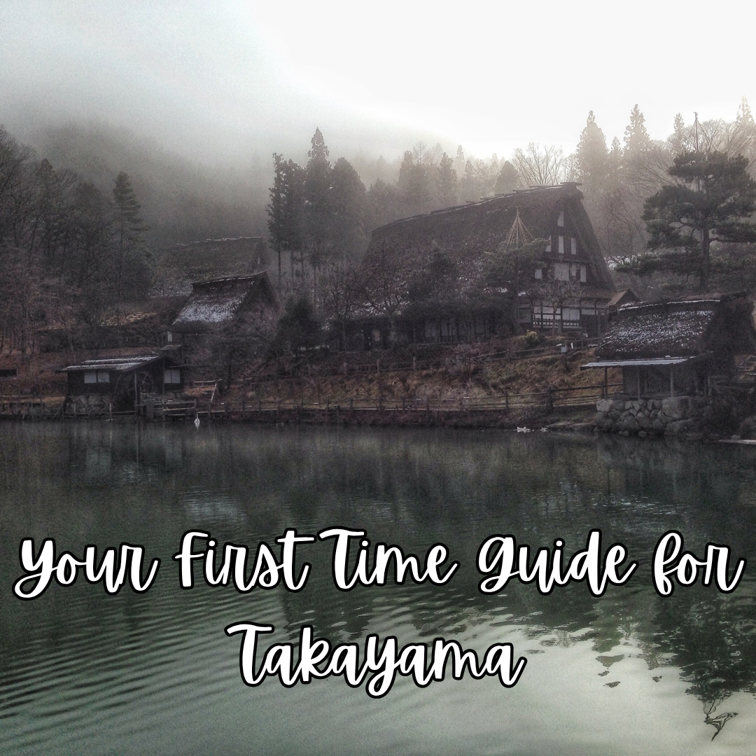 Your First Time Guide for Takayama