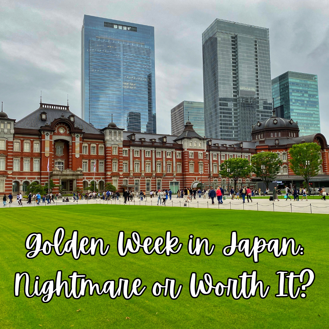 Golden Week in Japan: Nightmare or Worth It?