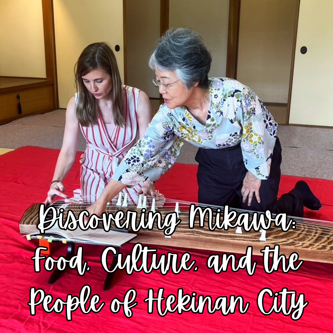 Discovering Mikawa: Food, Culture, and the People of Hekinan City