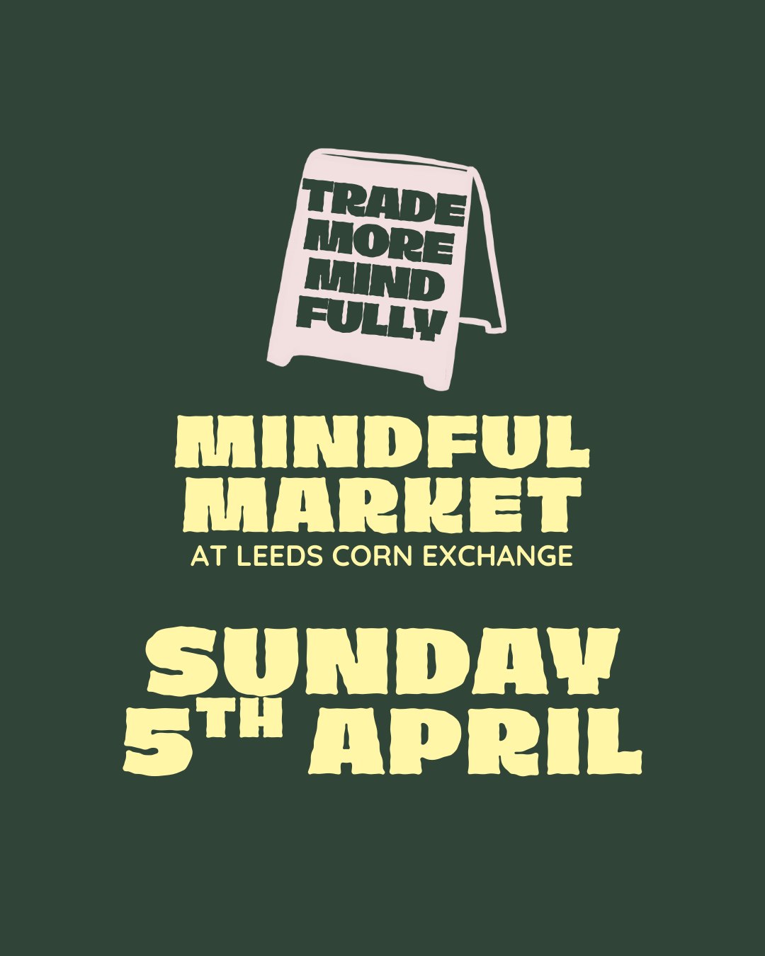 Mindful Market £70 | Leeds Corn Exchange | Sunday 5th April