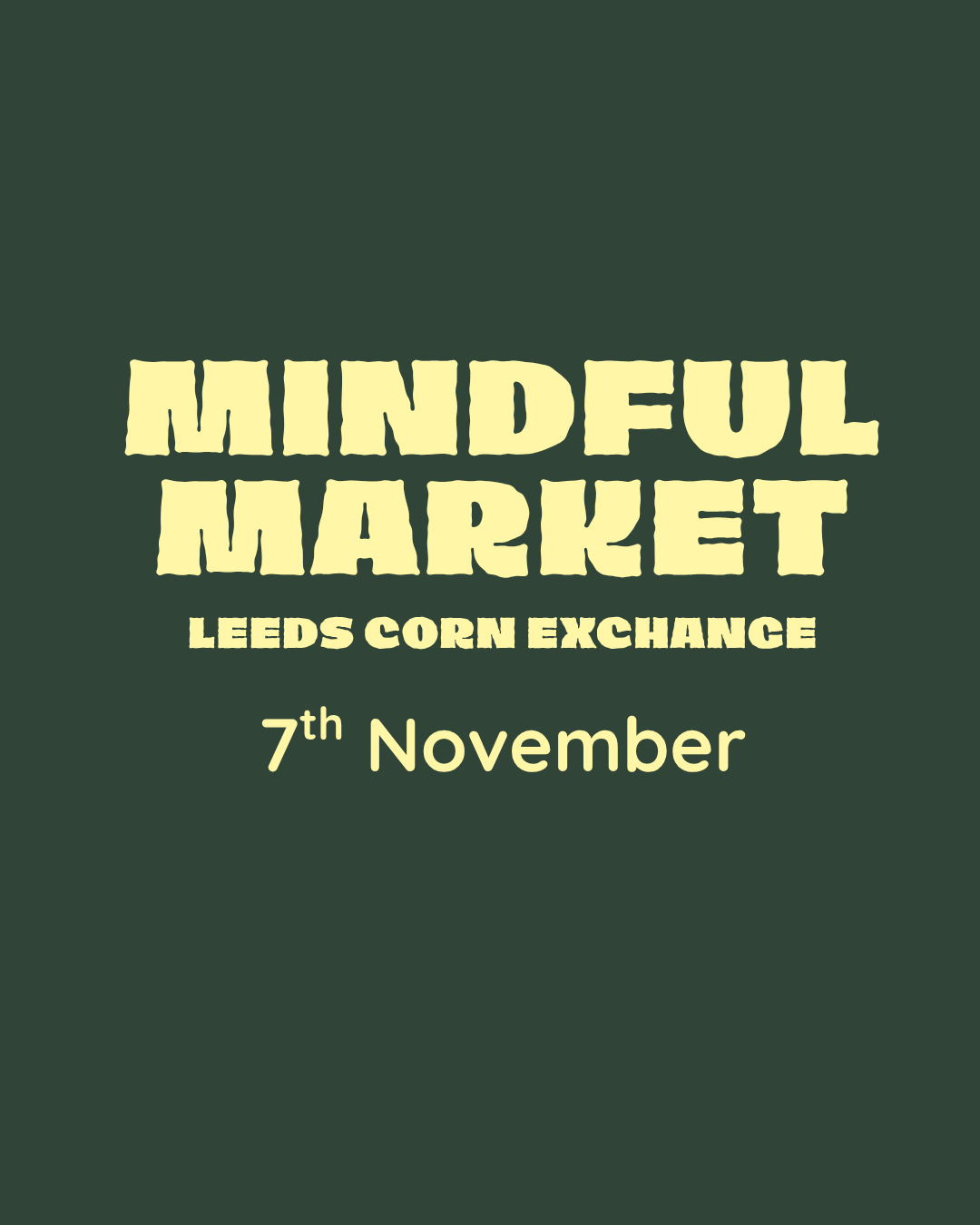 Mindful Market £70 | Leeds Corn Exchange | Saturday 7th November