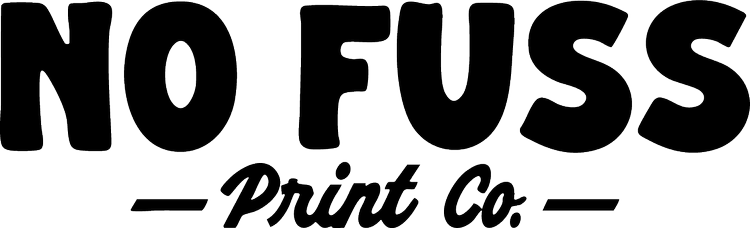 Logo for No FUSS Print Co., featuring stylized text with 'NO FUSS' in large bold letters and 'Print Co.' in smaller cursive underneath.