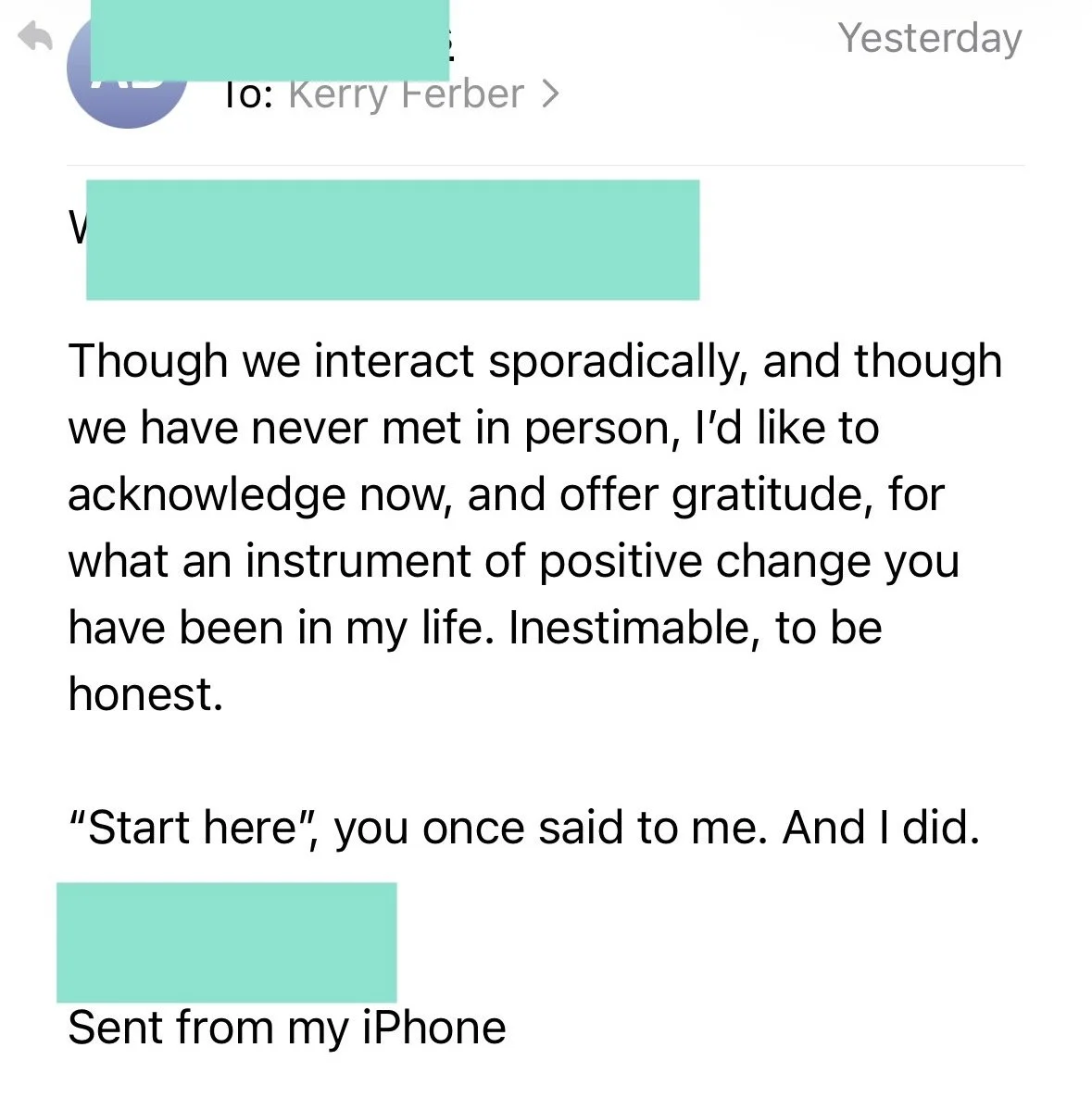 Email exchange with a message expressing gratitude and acknowledgment for positive influence, mentioning sporadic interaction and distance, signed from an iPhone.
