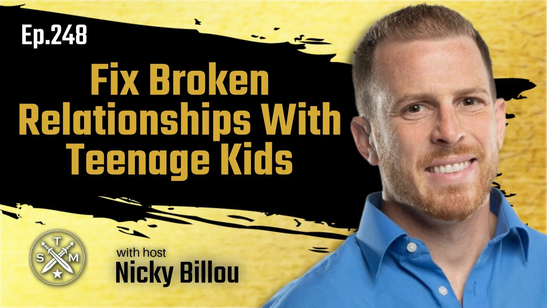 EP248: Tom Pfanner - How Fathers Can Fix Their Broken Relationships With Their Teenage Kids