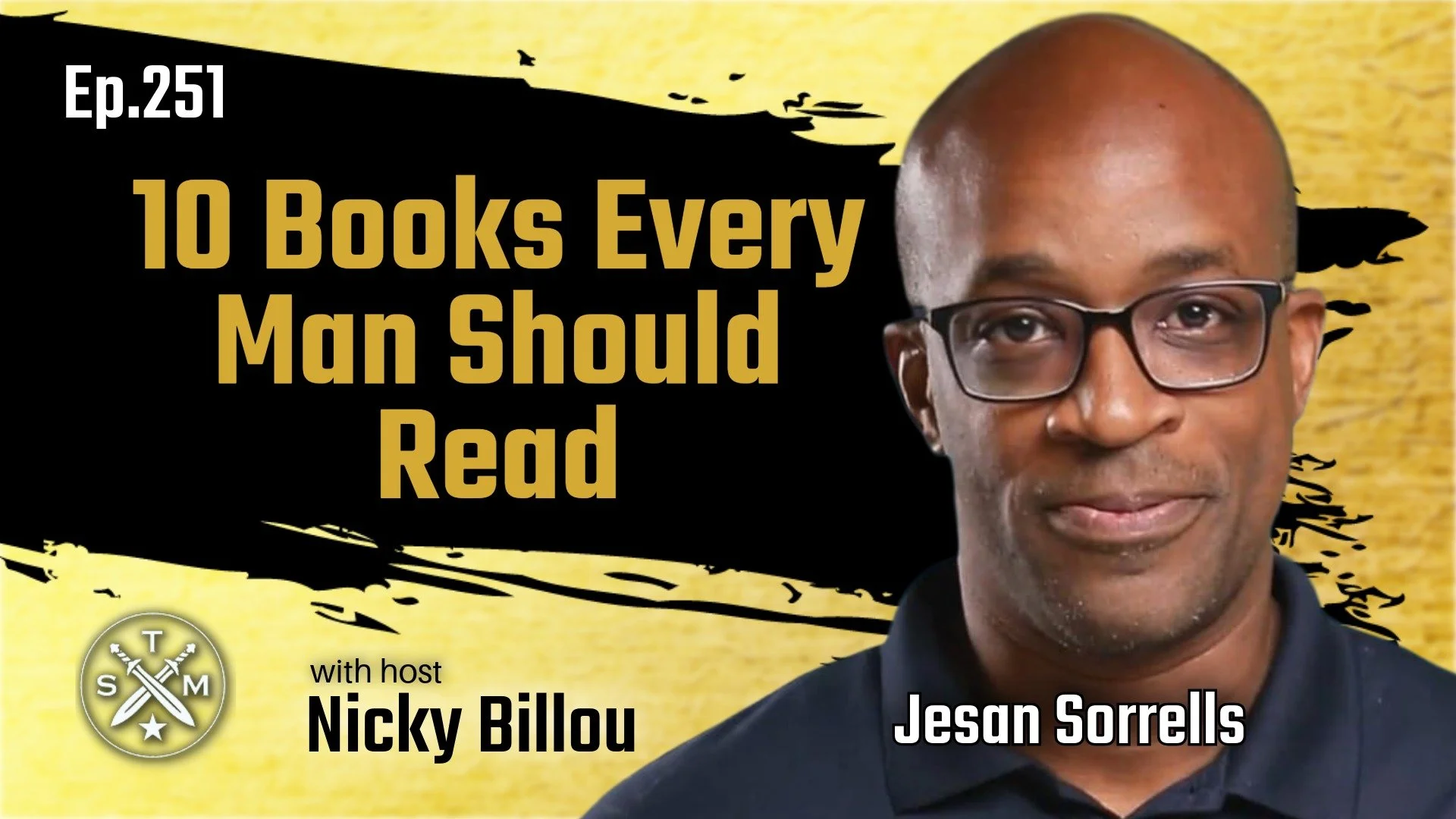 EP251: Jesan Sorrells - 10 Books Every Man Should Read