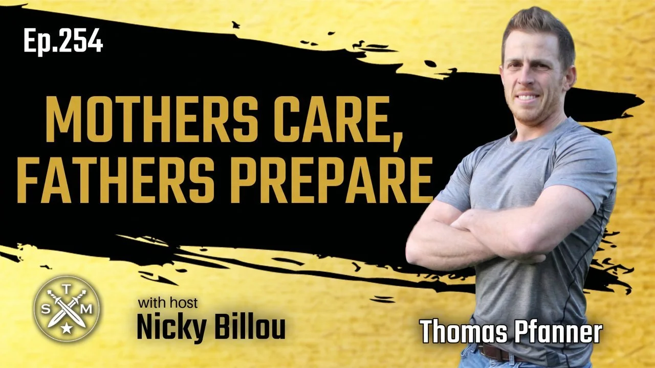 EP254: Tom Pfanner - Mothers Care, Fathers Prepare