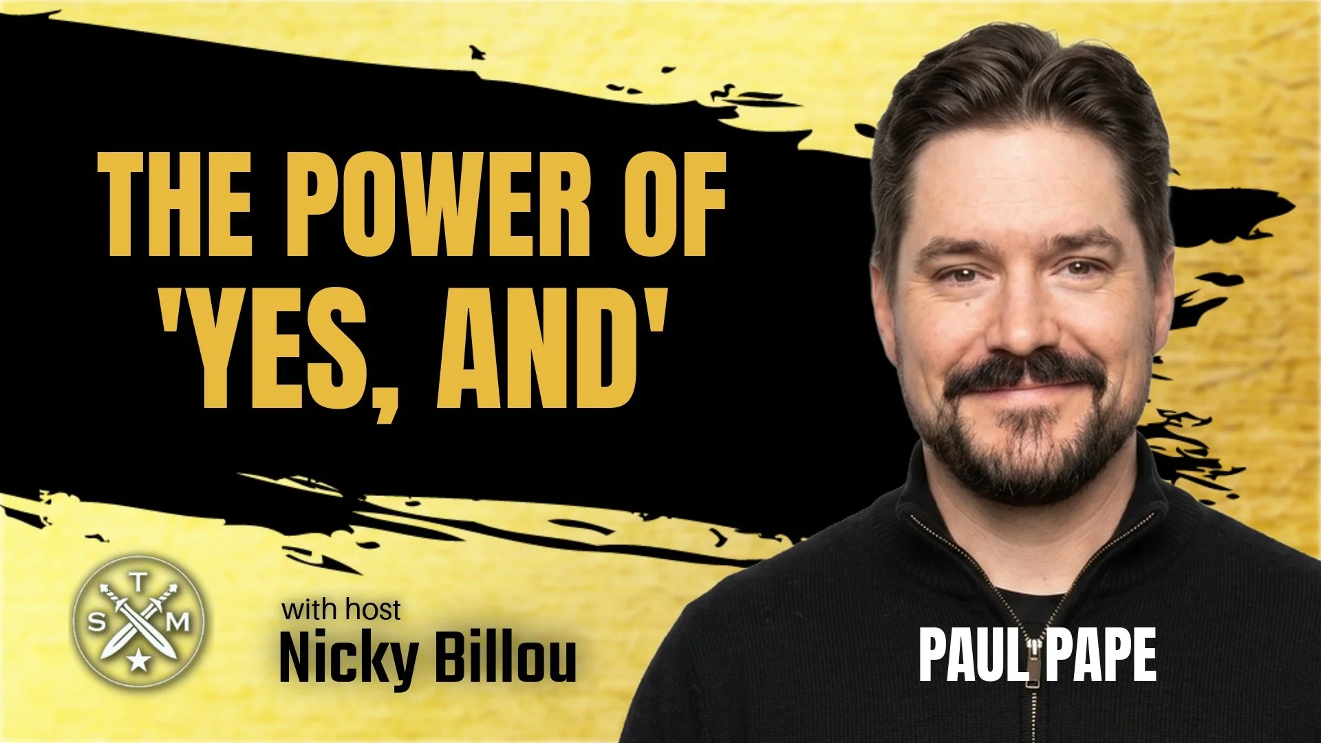 EP258: Paul Pape - The Power Of ‘Yes, And’