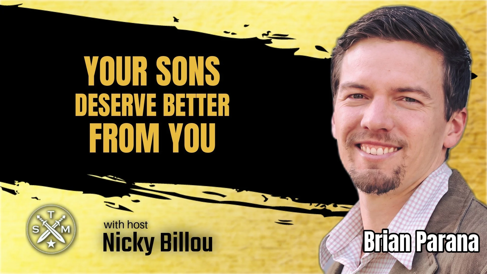 EP263: Brian Parana - Your Sons Deserve Better From You