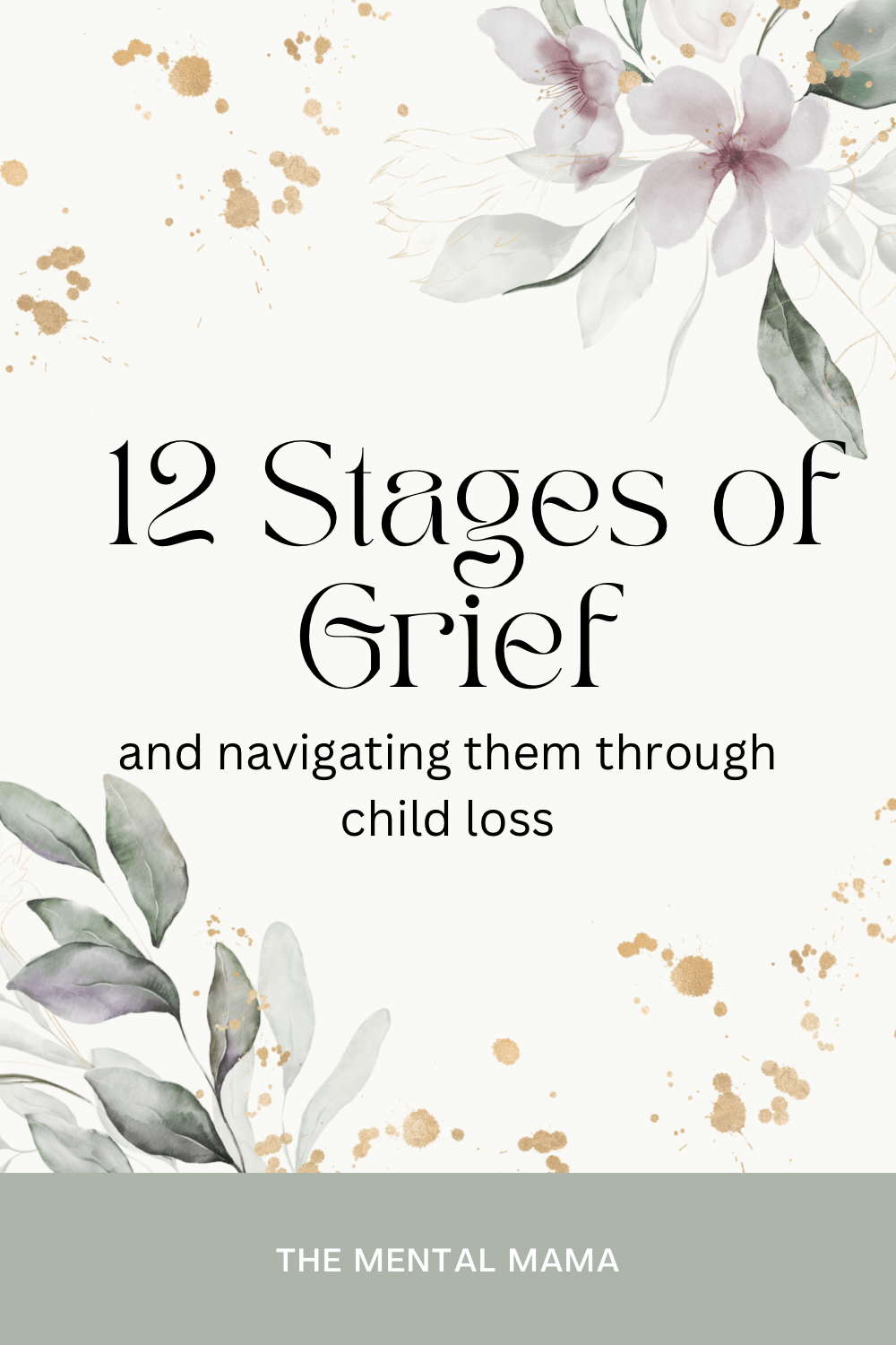 12 Stages of grief, and the grief process for child loss