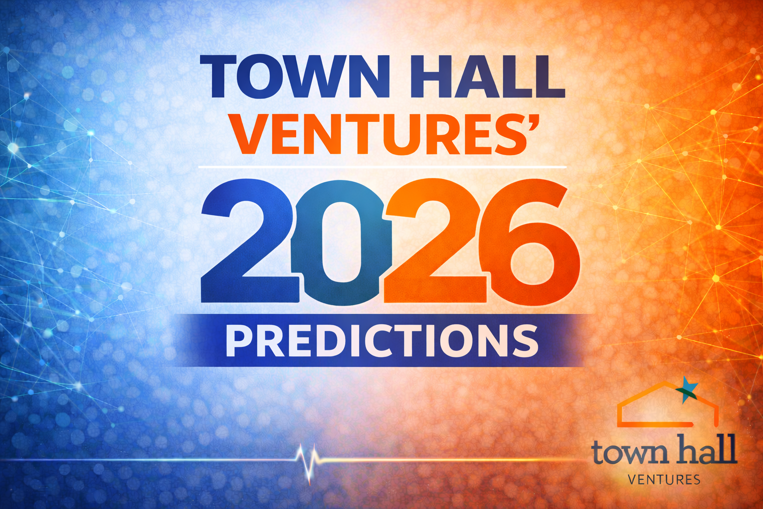 Town Hall Ventures’ 2026 Predictions