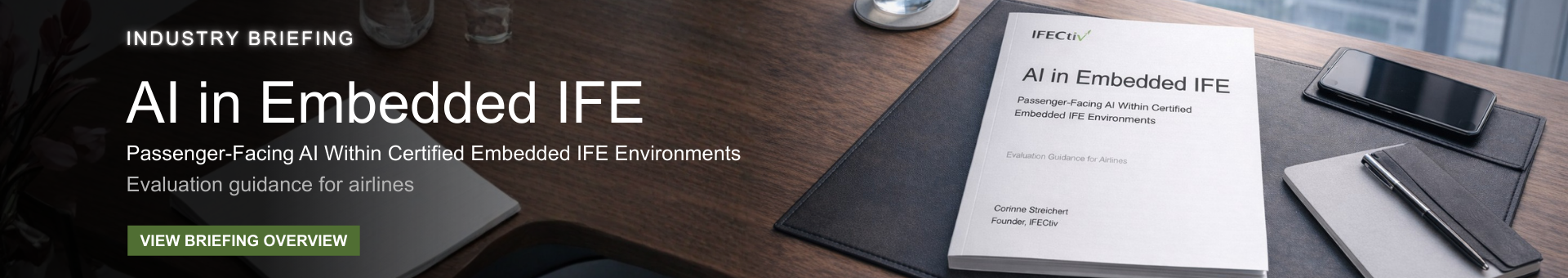 Website banner displaying IFECtiv industry briefing “AI in Embedded IFE – Passenger-Facing AI Within Certified Embedded IFE Environments” with navigation link to briefing overview.