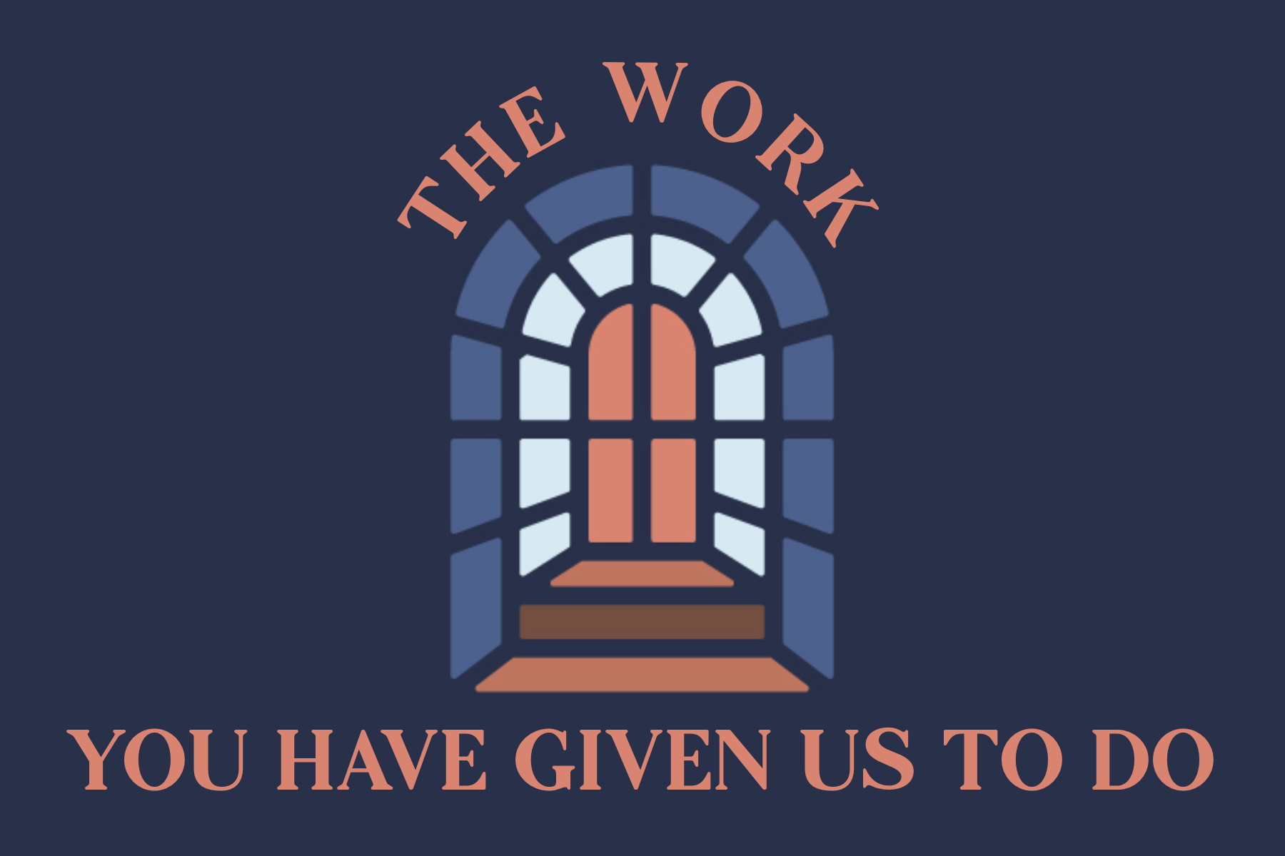 the work you have given us to do.png
