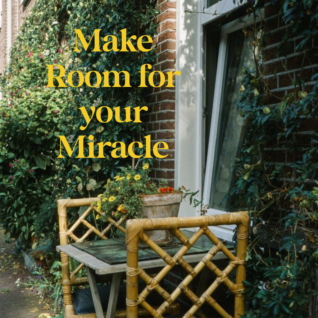4 Ways to Make Room for Your Miracle