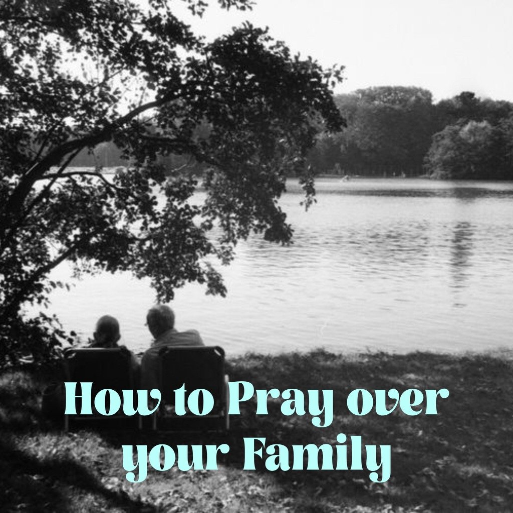 How to Pray for your Family