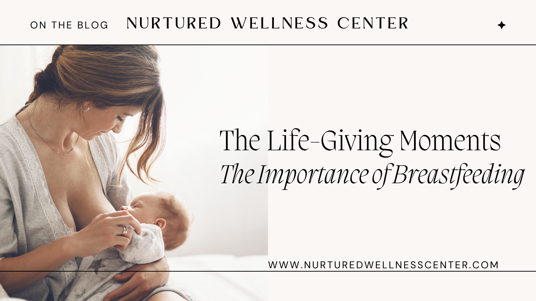 The Lifeline of Love: The Importance of Breastfeeding