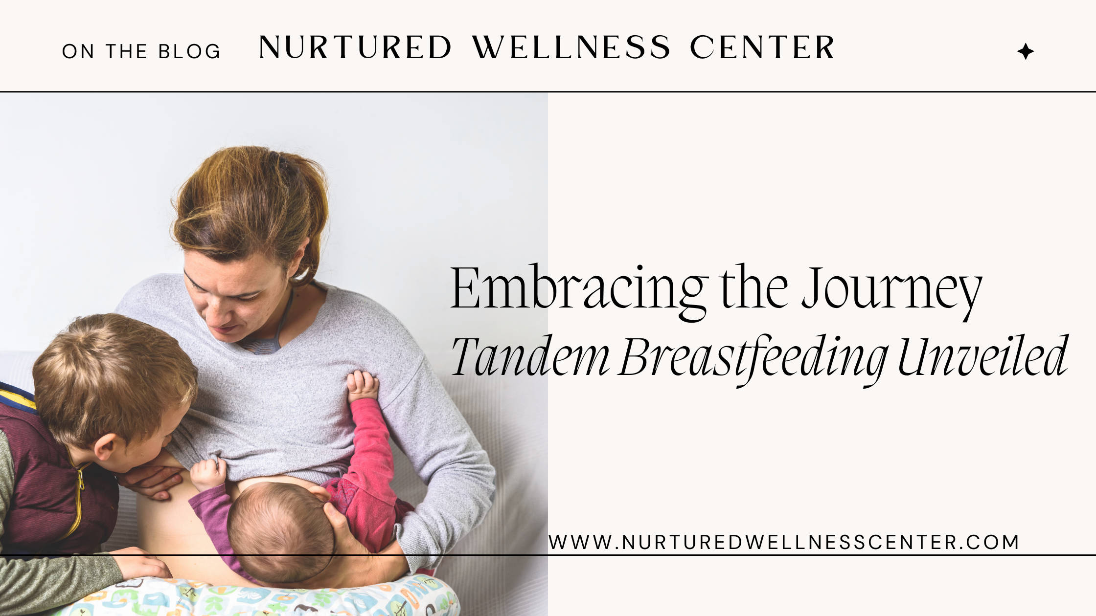 Embracing the Journey: Tandem Breastfeeding Unveiled
