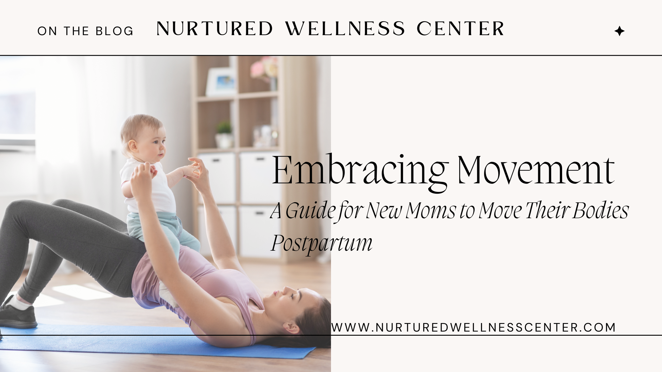 Embracing Movement: A Guide for New Moms to Move Their Bodies Postpartum