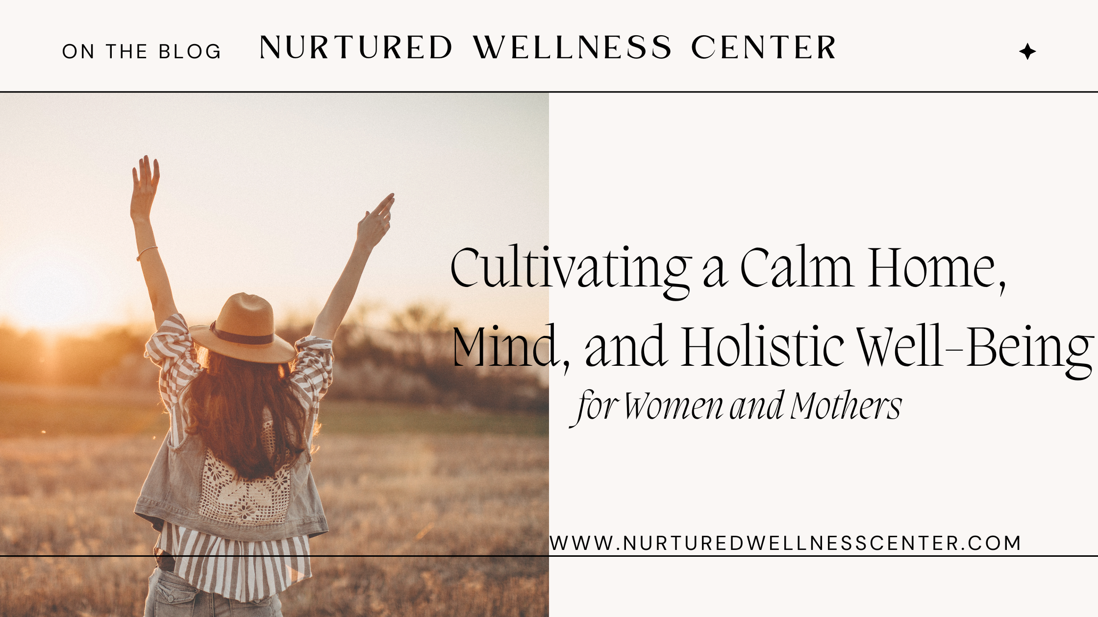 Cultivating a Calm Home, Mind, and Holistic Well-Being for Women and Mothers