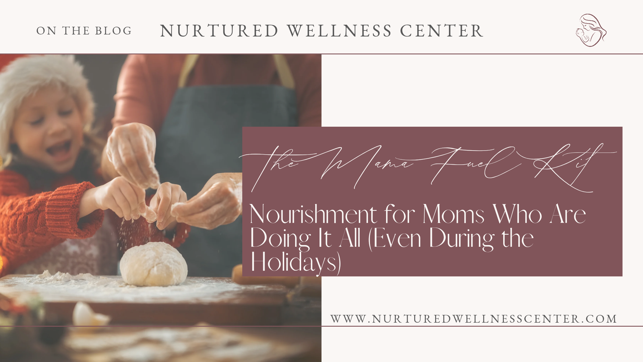 The Mama Fuel Kit: Nourishment for Moms Who Are Doing It All (Even During the Holidays)