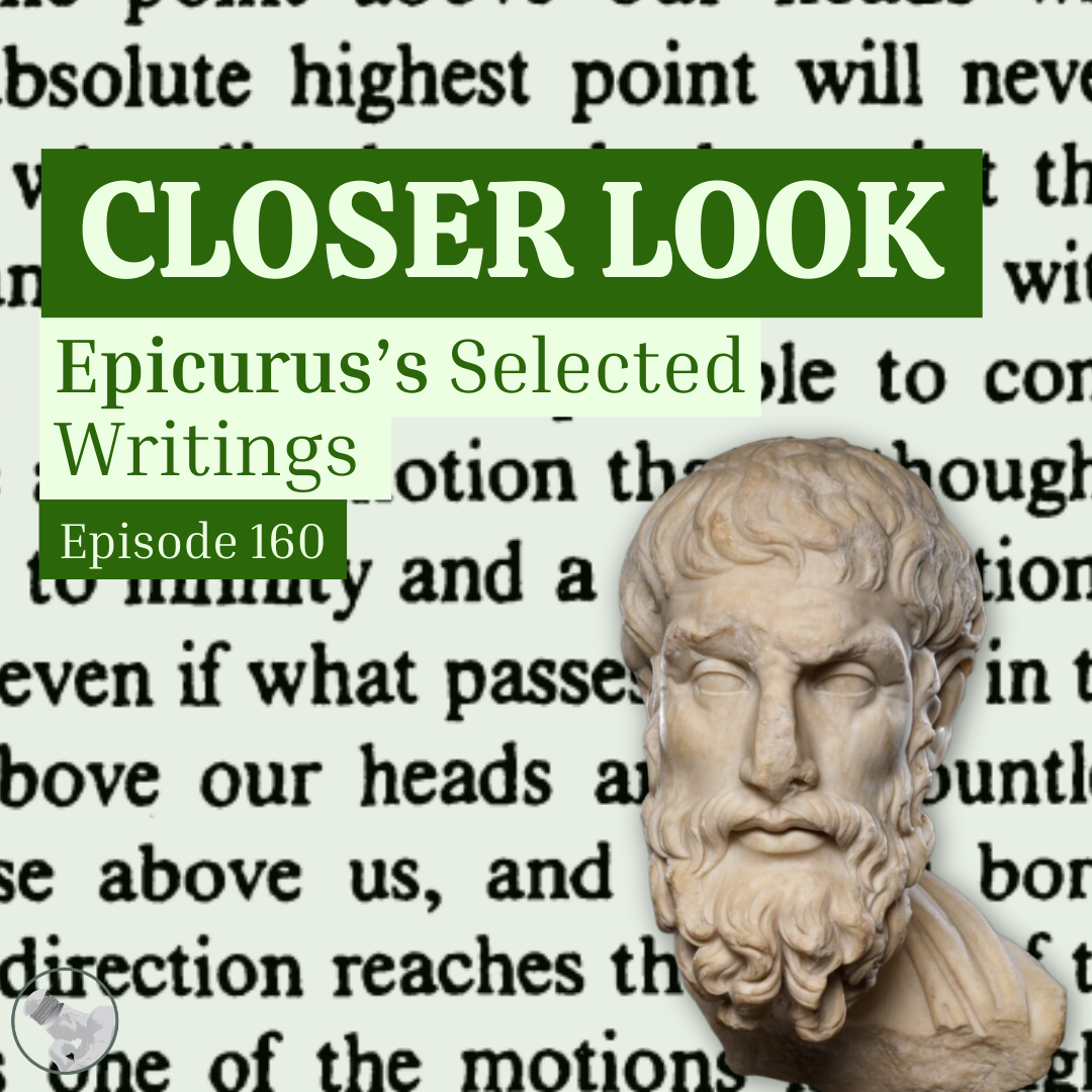 Episode 160: Closer Look: Epicurus Reader