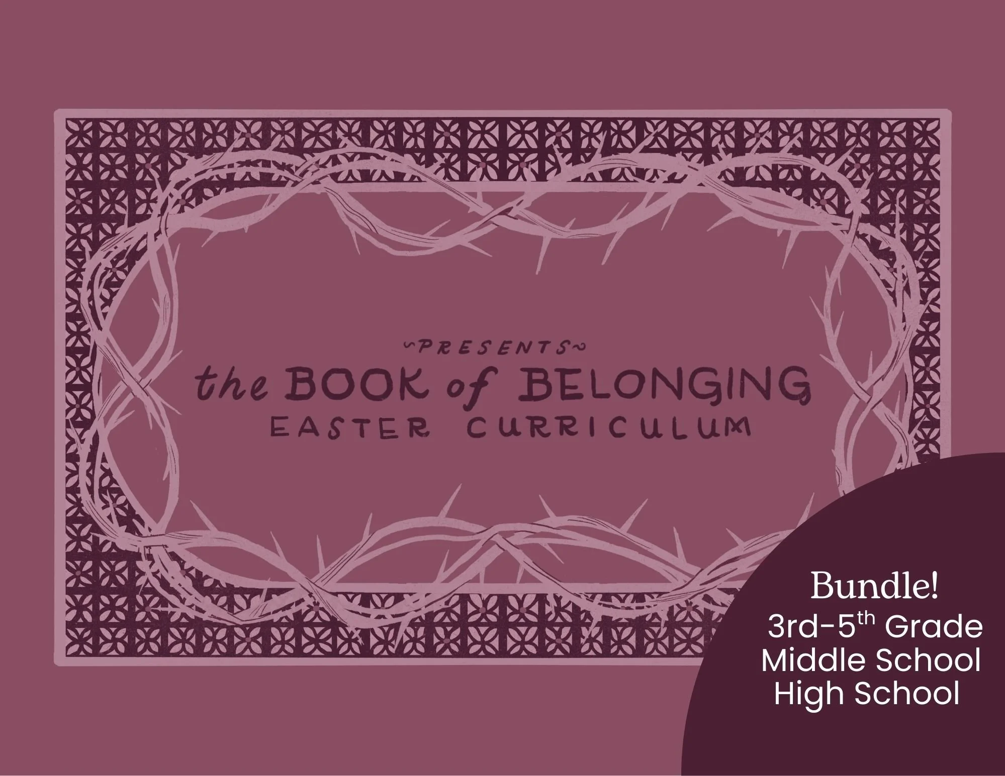 BUNDLE! The Book of Belonging + Zippee Kids Easter Curriculum : Elementary + Middle + High School Edition