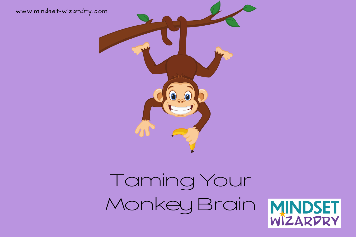 When Your Monkey Brain Takes Over: How to Regain Control