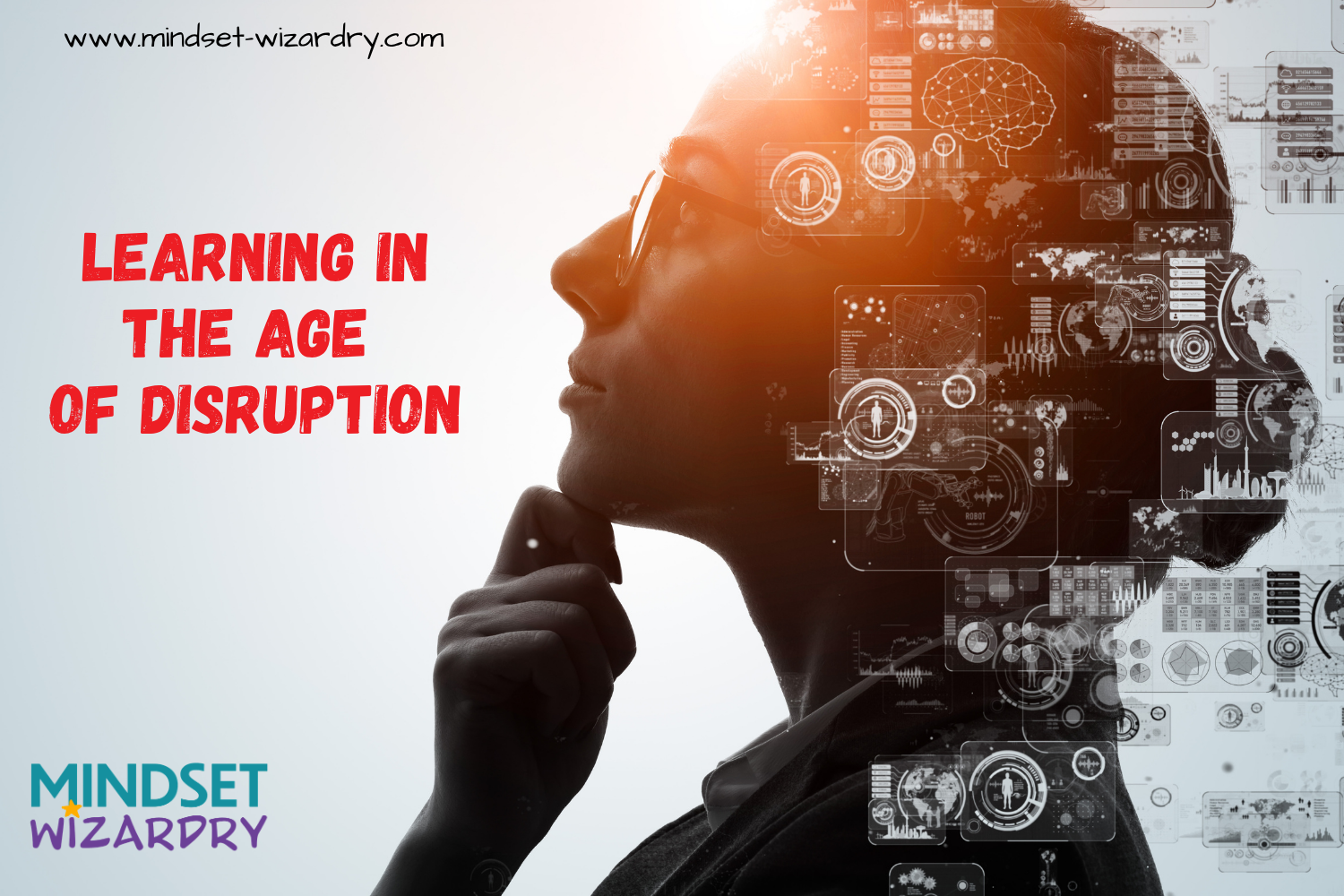 Learning in the Age of Disruption: The Key to Thriving in a VUCA World