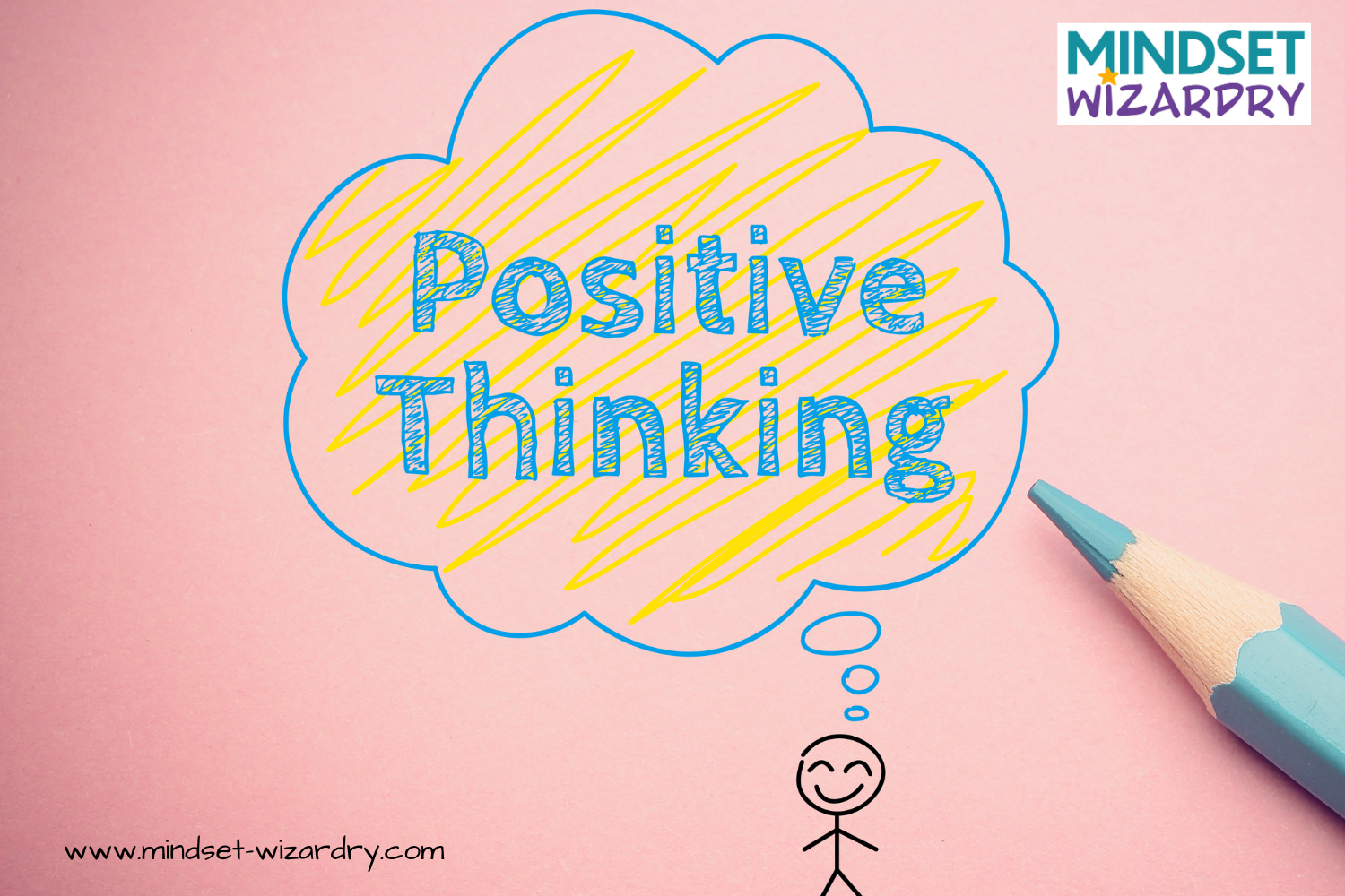 Put Positive Thinking into Practice