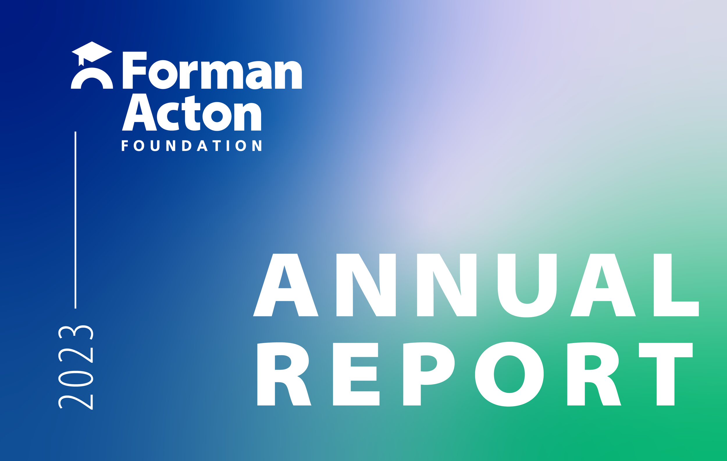 Annual Reports — Forman Acton Foundation