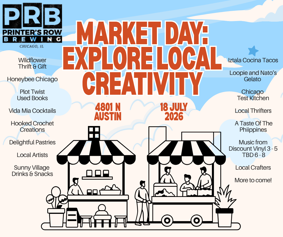 Printer’s Row Brewing: Market Day - Explore Local Creativity