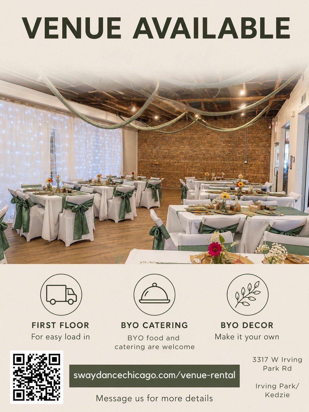 Irving Park/Kedzie

swaydancechicago.com/venue-rental

Bring your own food, drinks, d&eacute;cor, DJ and vendors, and make the space completely your own. With beautiful hardwood floors, party lights, tables/chairs included, sound system, kitchen acce