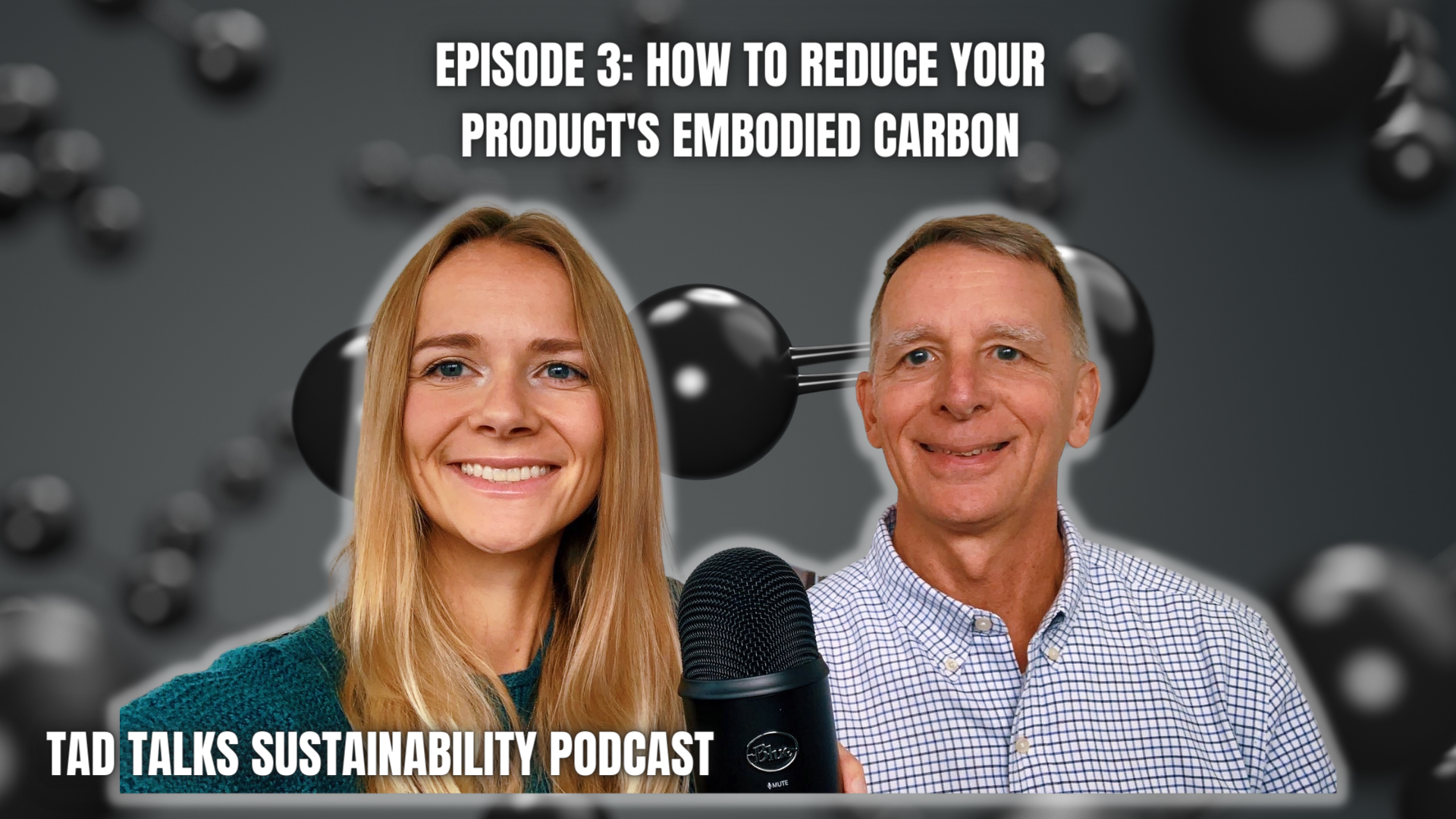 Episode 3: How to Reduce Your Product’s embodied carbon