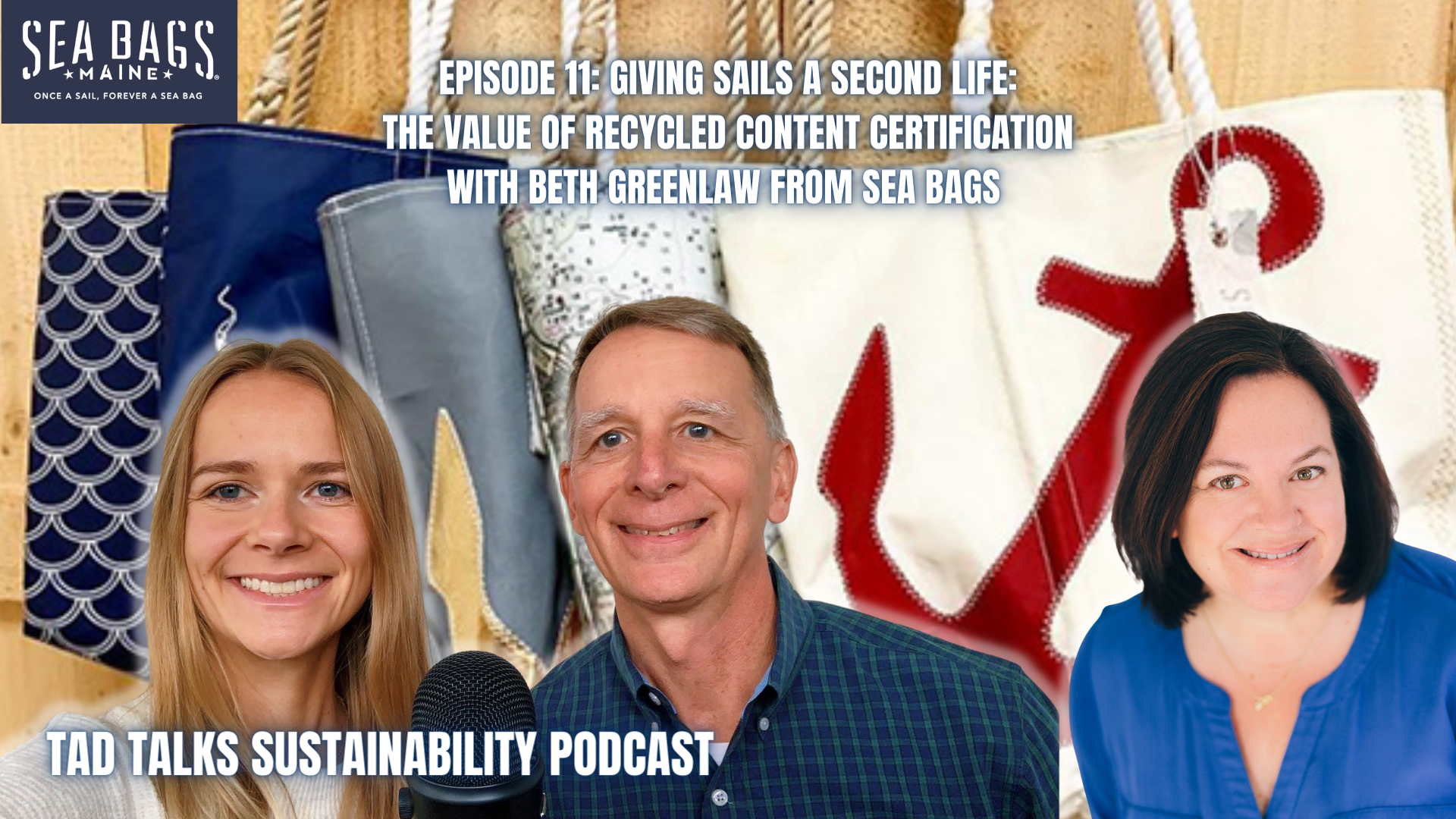 Episode 11: Giving Sails a Second Life: The Value of Recycled Content Certification with Beth Greenlaw from Sea Bags