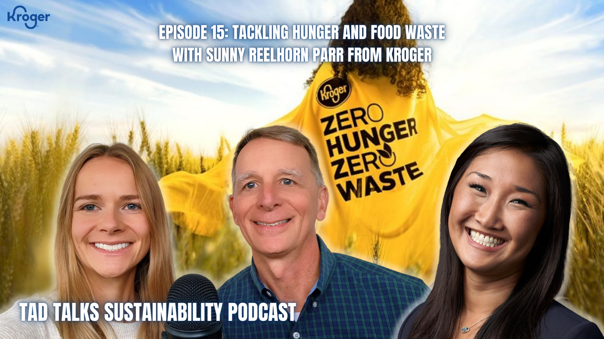 Episode 15: Tackling Hunger and Food Waste with Sunny Reelhorn Parr from Kroger