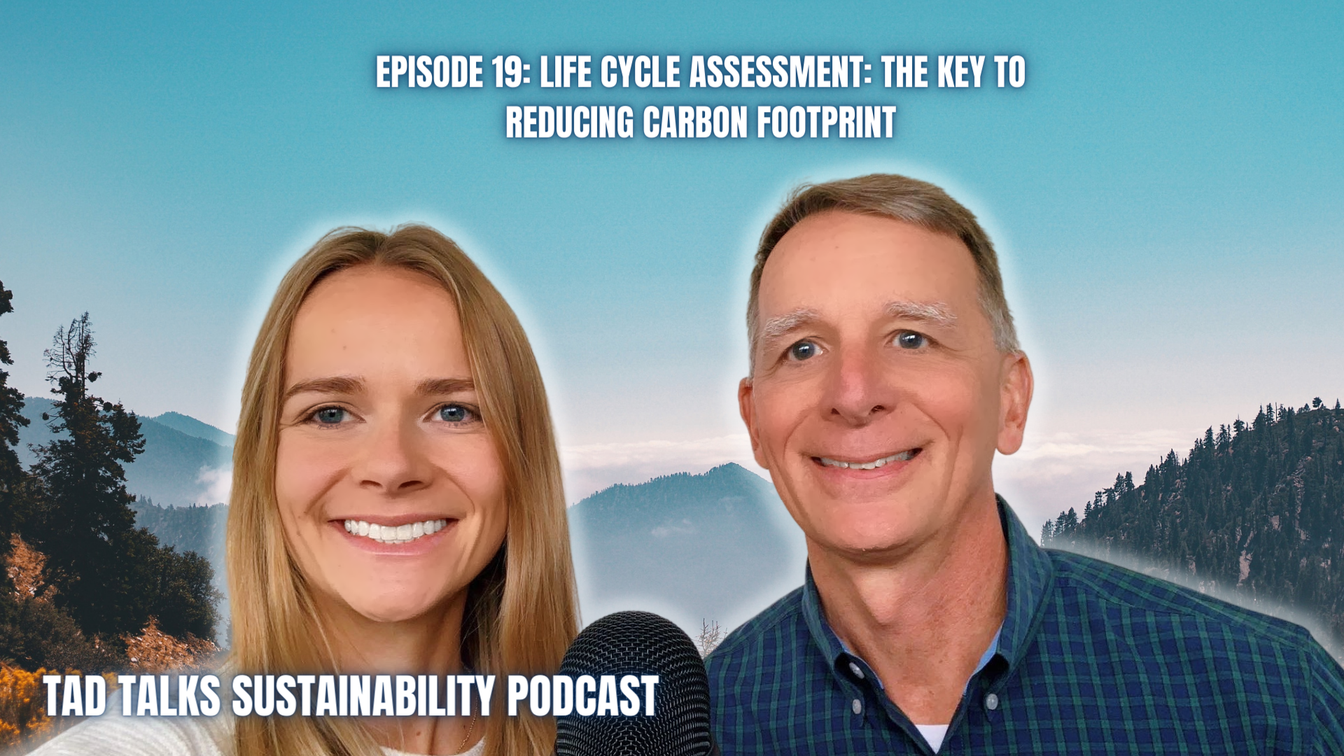 Episode 19: Life Cycle Assessment: The Key to Reducing Carbon Footprint