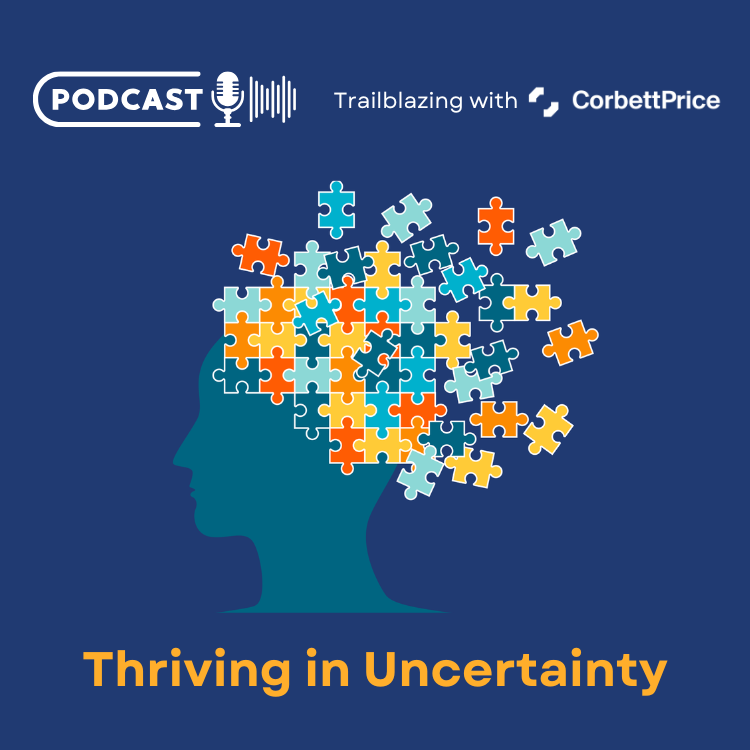 Thriving in Uncertainty - Series 4