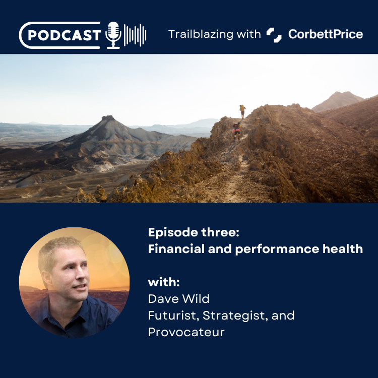 Trailblazing with CorbettPrice Podcast - Episode 3
