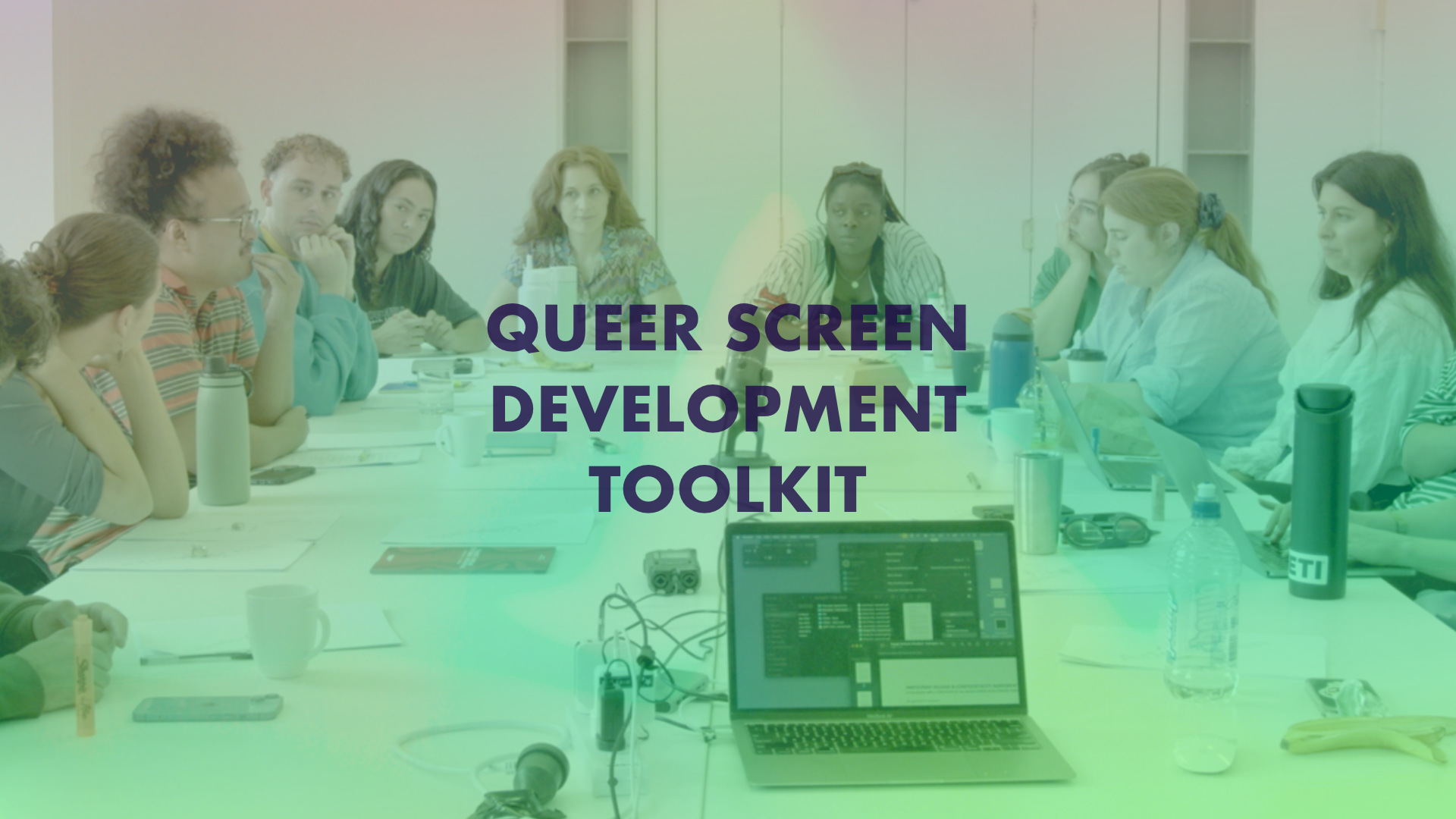 QUEER SCREEN DEVELOPMENT TOOLKIT