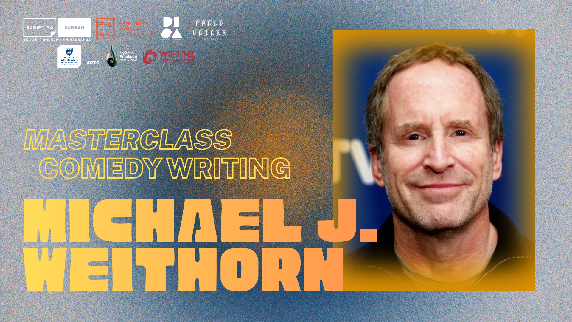 Calls for Expressions of Interest - Masterclass: Comedy Writing with Michael J. Weithorn