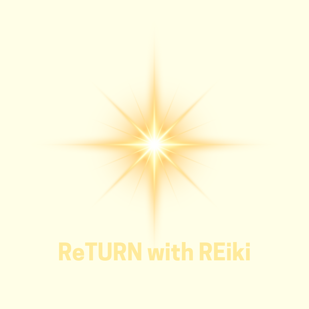 ReTURN with REiki