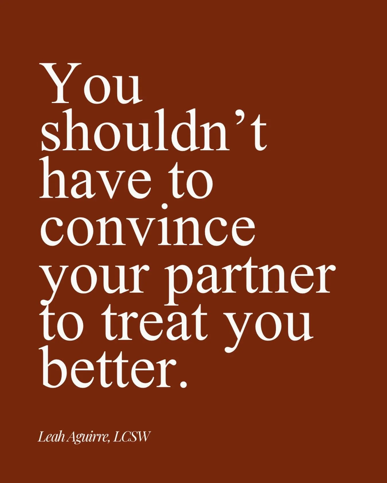 Healthy relationships don&rsquo;t require you to fight for basic respect.

Healthy relationships don&rsquo;t require you  to convince your partner that criticism, put-downs, or emotional harm are not okay.

Healthy relationships include accountabilit