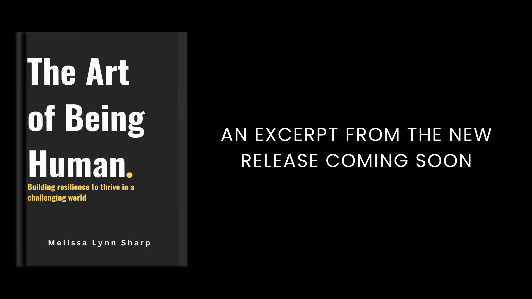 Book cover of The Art of Being Human beside text announcing an excerpt from Melissa Lynn Sharp's book on emotional resilience and personal growth.