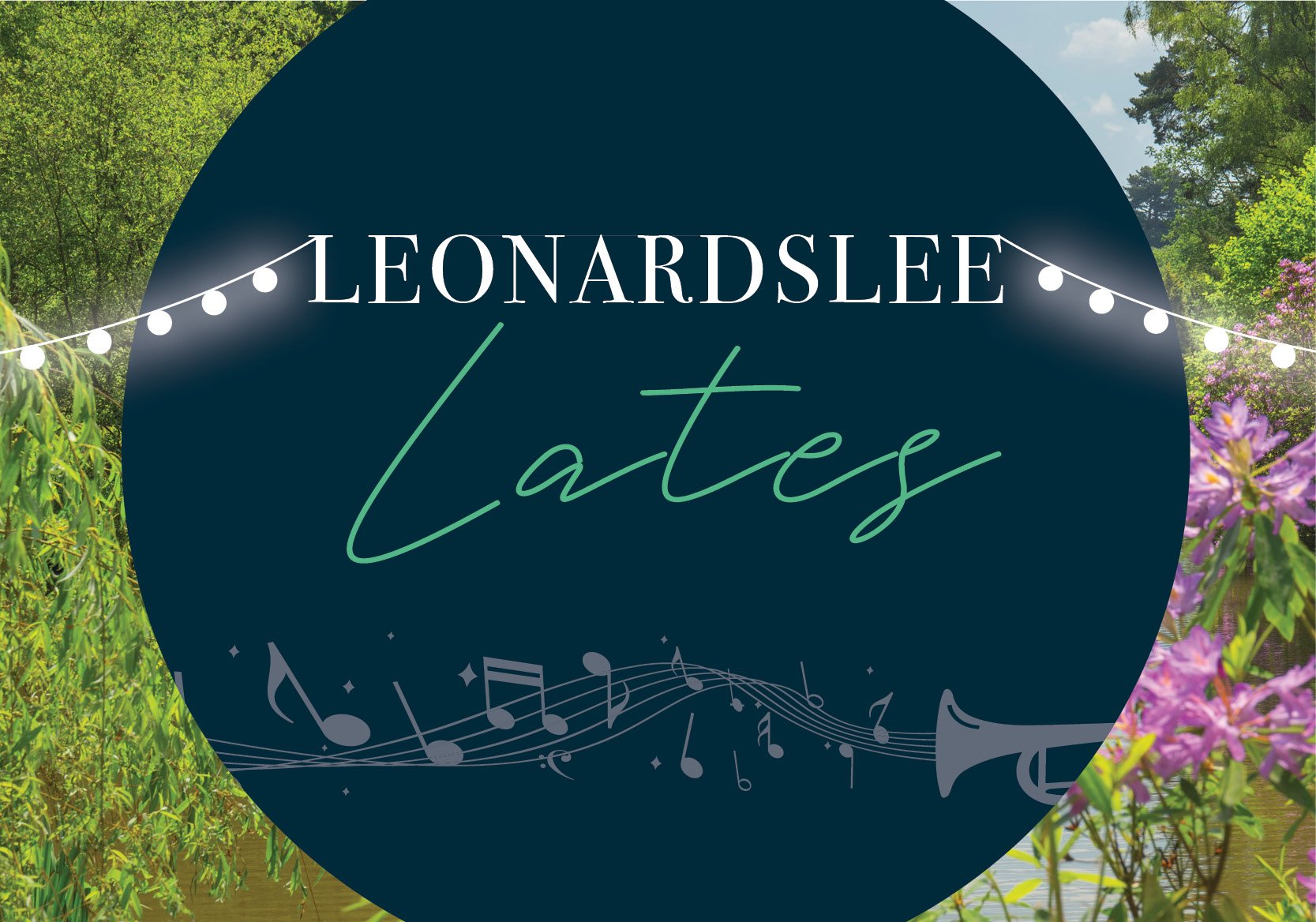 Leonardslee Lates