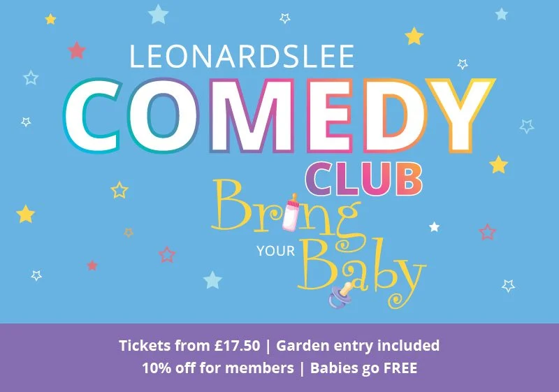 Leonardslee Comedy Club: Bring Your Baby