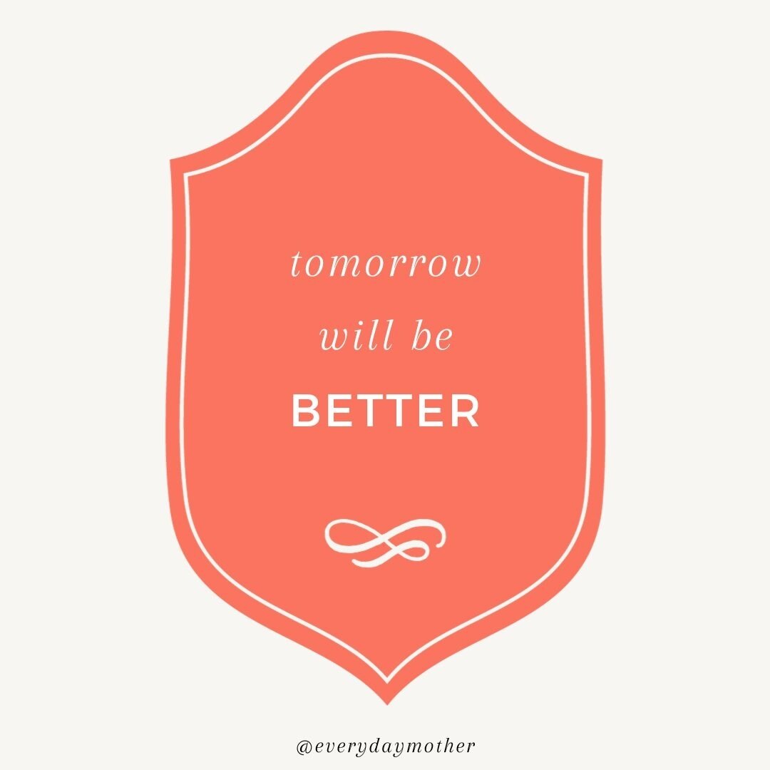 Having a rough day? 💕 here's some magic: Tomorrow will be better. It's not just a saying; it's a promise. Whether you're knee-deep in diapers, deadlines, or both &ndash; take a deep breath, hug your little ones, and trust that a brighter day is on t