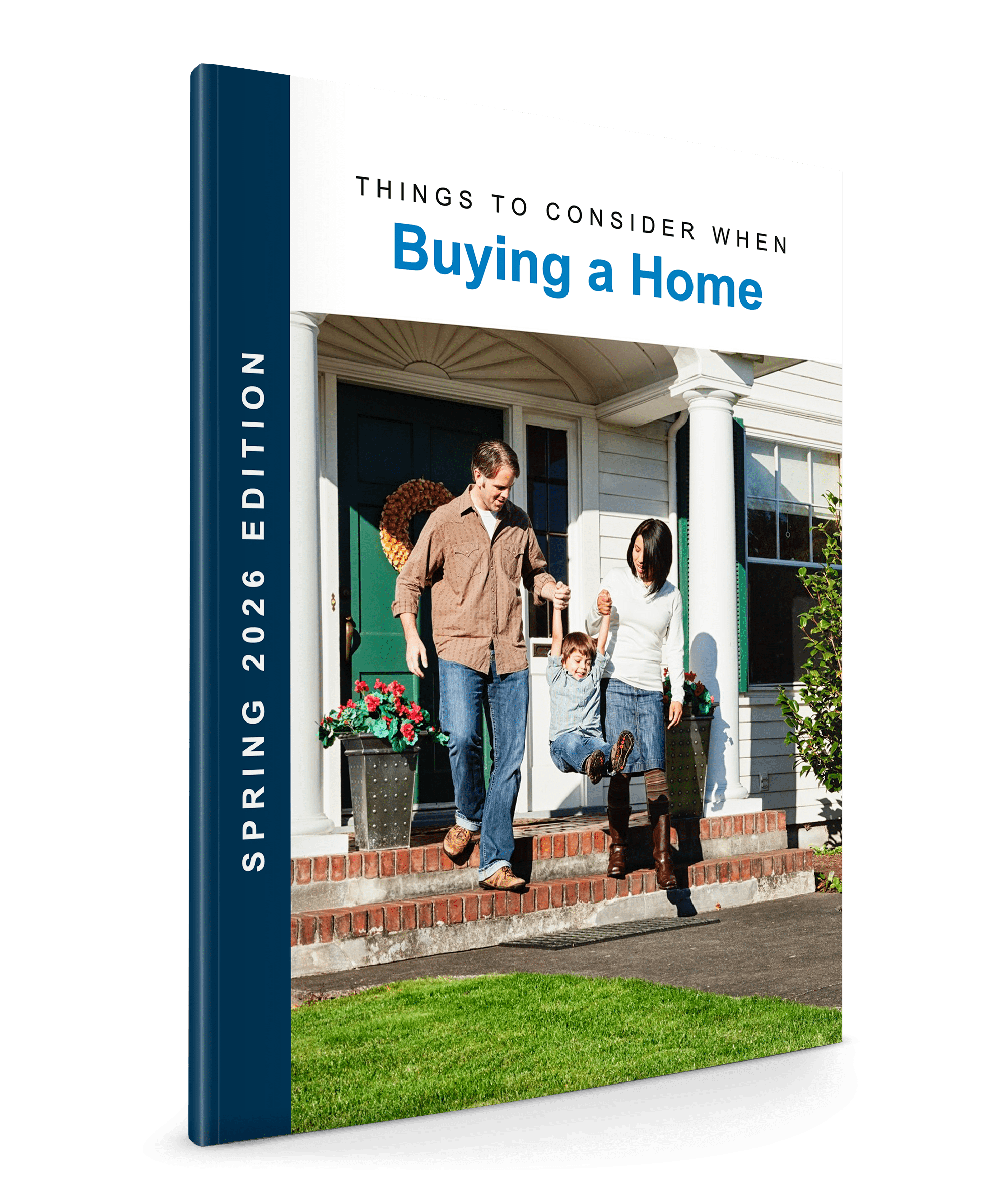 A book cover titled 'Things to Consider When Buying a Home' with the subtitle 'Winter 2026 Edition.' The cover features a photo of a man and three children inside a home, with the man helping one child with shoes near the entrance and two children running inside.