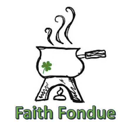 FAITH FONDUE